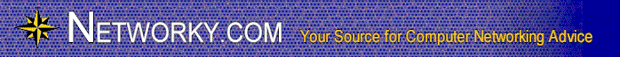 Networky Dot Com - Your Source for Computer Network Advice